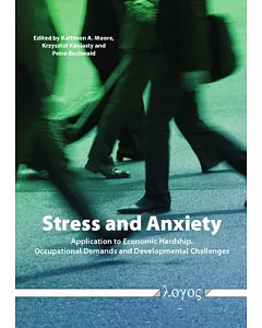 Stress and Anxiety: Application to Economic Hardship, Occupational Demands, and Developmental Challenges