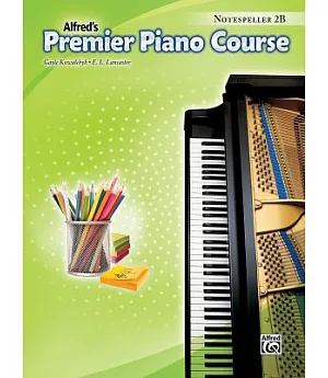 Alfred’s Premier Piano Course: Notespeller 2B