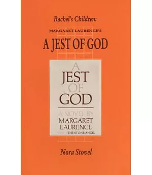 Rachel’s Children: Margaret Laurence’s a Jest of God