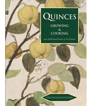 Quinces: Growing and Cooking