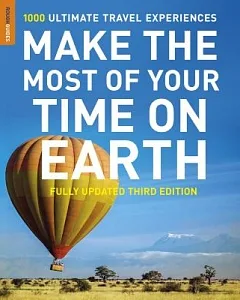 Rough Guide to Make the Most of Your Time on Earth: The Rough Guide to the World: 1000 Ultimate Travel Experiences