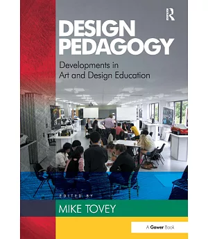 Design Pedagogy: Developments in Art and Design Education