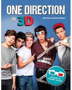 One Direction in 3D: One Direction Unofficial and Unauthorised