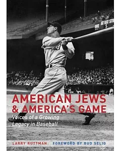 American Jews and America’s Game: Voices of a Growing Legacy in Baseball