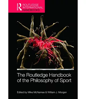 Routledge Handbook of the Philosophy of Sport
