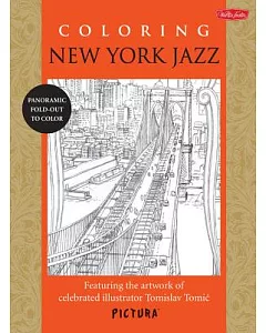 Coloring New York Jazz: Featuring the Artwork of Celebrated Illustrator tomislav Tomic