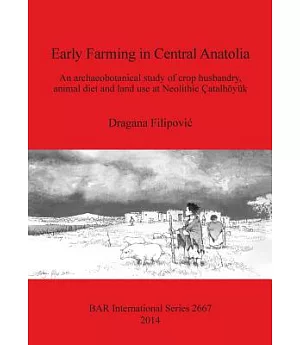 Early Farming in Central Anatolia