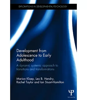 Development from Adolescence to Early Adulthood: A dynamic systemic approach to transitions and transformations