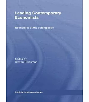 Leading Contemporary Economists: Economics at the Cutting Edge