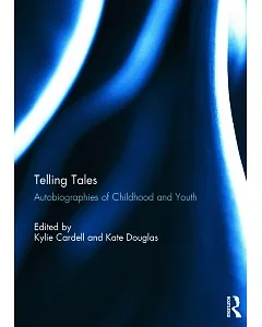 Telling Tales: Autobiographies of Childhood and Youth