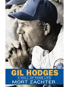 Gil Hodges: A Hall of Fame Life