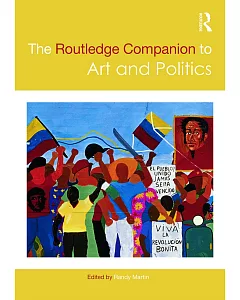 The Routledge Companion to Art and Politics