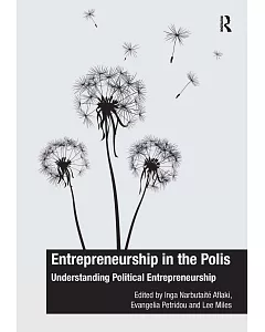 Entrepreneurship in the Polis: Understanding Political Entrepreneurship