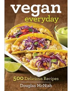 Vegan Everyday: 500 Delicious Recipes