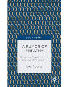 A Rumor of Empathy: Rewriting Empathy in the Context of Philosophy