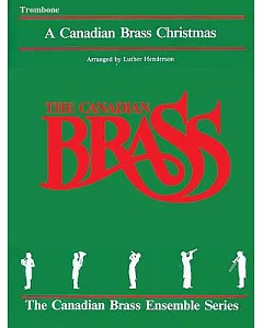 The Canadian Brass Christmas: Trombone