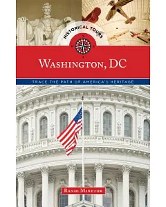 Historical Tours Washington, Dc: Trace the Path of America’s Heritage