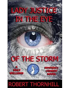 Lady Justice in the Eye of the Storm