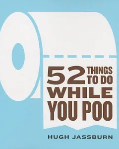 52 Things to Do While You Poo
