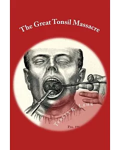 The Great Tonsil Massacre