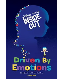 Driven by Emotions: Five Stories Told from the Mind