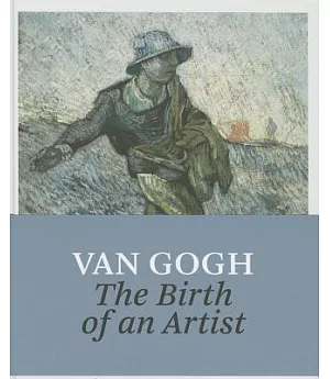Van Gogh: The Birth of an Artist