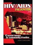 HIV/AIDS Prevention: Current Issues in Community Practice