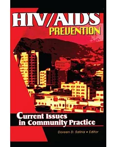 HIV/AIDS Prevention: Current Issues in Community Practice