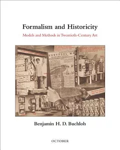 Formalism and Historicity: Models and Methods in Twentieth-Century Art