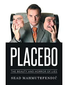 Placebo: The Beauty and Horror of Lies