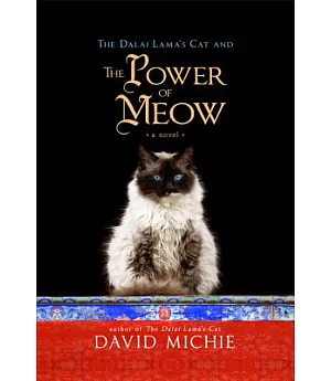 The Dalai Lama’s Cat and the Power of Meow