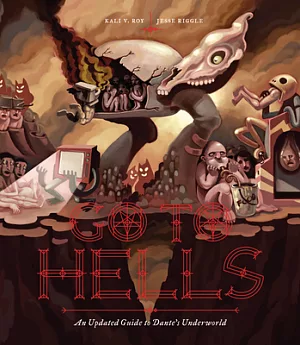 Go to Hells: An Updated Guide to Dante’s Underworld