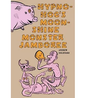 Hypno-Hog’s Moonshine Monster Jamboree