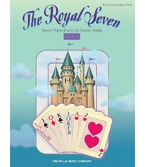 The Royal Seven: Seven Piano Duets Early Intermediate Level