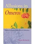 Allusions in Omeros: Notes and a Guide to Derek Walcott’s Masterpiece