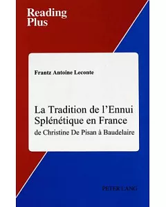 La Tradition de l’Ennui Splenetique en France