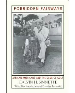 Forbidden Fairways: African Americans and the Game of Golf