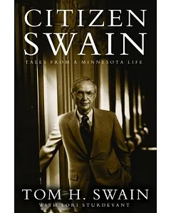 Citizen Swain: Tales from a Minnesota Life