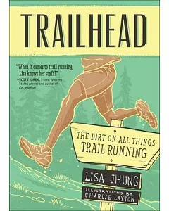 Trailhead: The Dirt on All Things Trail Running