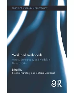 Work and Livelihoods in Times of Crisis: History, Ethnography, Models
