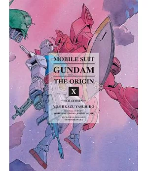 Mobile Suit Gundam the Origin 10: Solomon