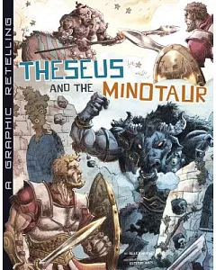 Theseus and the Minotaur: A Graphic Retelling
