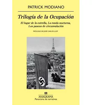 Trilogía de la ocupación / Occupation Trilogy: El Lugar De La Estrella, La Ronda Nocturna, Los Paseos De Circunvalacion