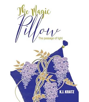 The Magic Pillow: The Passage of Light