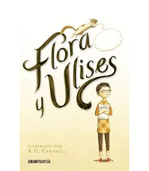 Flora y Ulises / Flora & Ulises: Las Aventuras Iluminadas / The Illuminated Adventurers