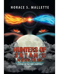 Hunters of Satan’s Monsters: Legend of the Rolling Calf