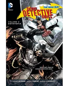 Batman Detective Comics 5: Gothtopia