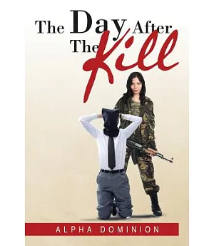 The Day After the Kill