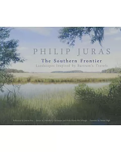 The Southern Frontier: Landscapes Inspired by Bartram’s Travels