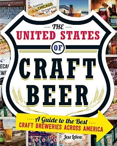 The United States of Craft Beer: A Guide to the Best Craft Breweries Across America